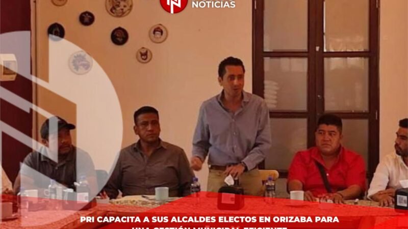 PRI capacita a sus alcaldes electos en Orizaba para una gestión municipal eficiente