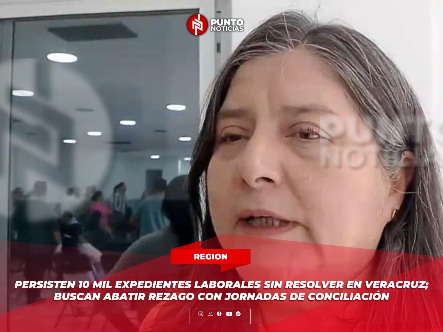Persisten 10 mil expedientes laborales sin resolver en Veracruz; buscan abatir rezago con jornadas de conciliación