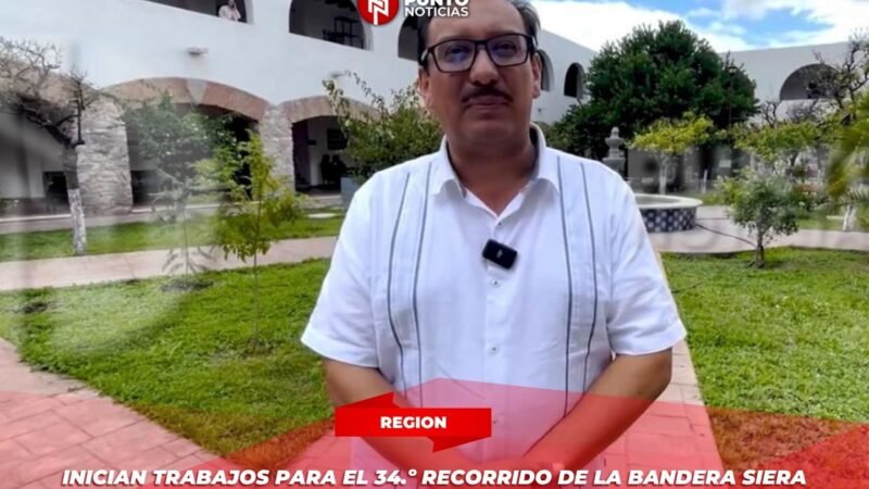 Inician trabajos para el 34.º Recorrido de la Bandera Siera