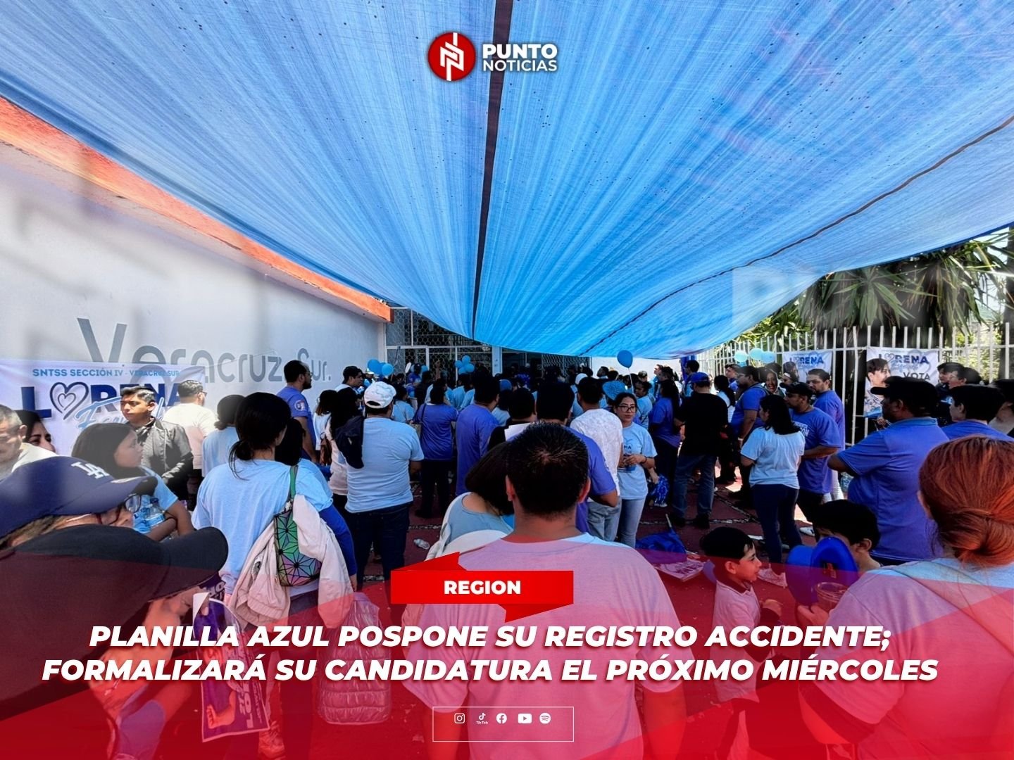 Planilla Azul pospone su registro accidente; formalizará su candidatura el próximo miércoles