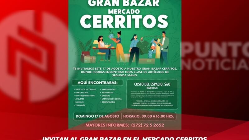 Invitan al Gran Bazar en el Mercado Cerritos