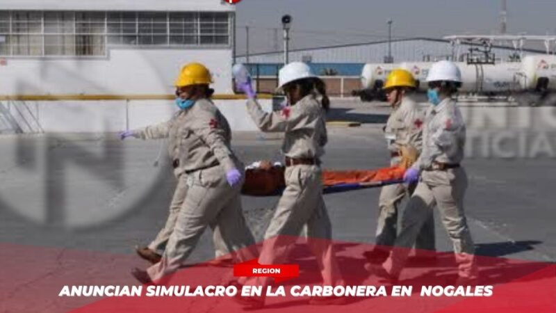 Anuncian simulacro en La Carbonera en Nogales