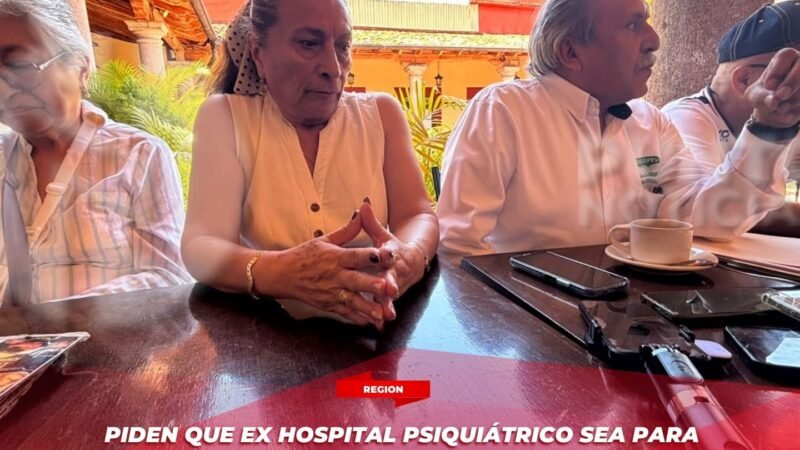 Piden que ex Hospital Psiquiátrico sea para pensionados, y no para negocios particulares