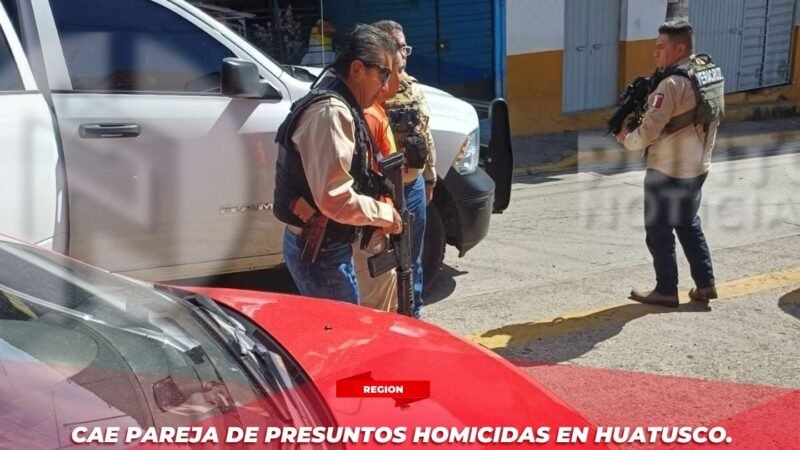 Cae pareja de presuntos homicidas en Huatusco.