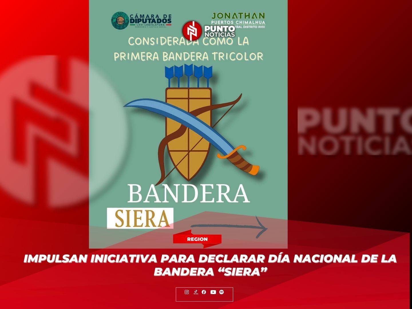 Impulsan iniciativa para declarar Día Nacional de la Bandera “Siera”