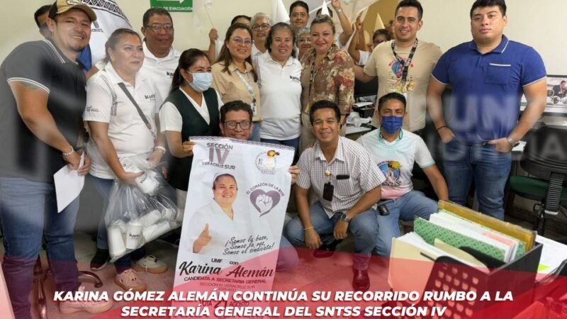 Karina Gómez Alemán continúa su recorrido rumbo a la Secretaría General del SNTSS Sección IV