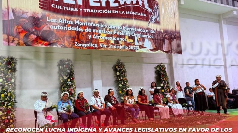 Reconocen lucha indígena y avances legislativos en favor de los pueblos originarios en Zongolica