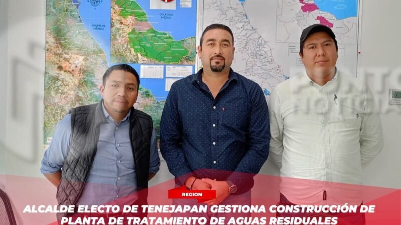 Alcalde electo de Tenejapan gestiona construcción de Planta de Tratamiento de Aguas Residuales