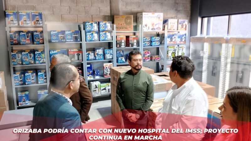 Orizaba podría contar con nuevo hospital del IMSS; proyecto continua en marcha