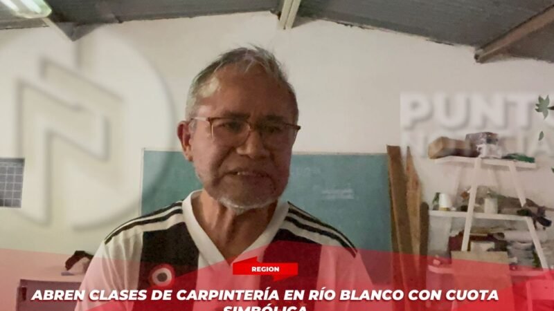 Abren clases de carpintería en Río Blanco con cuota simbólica