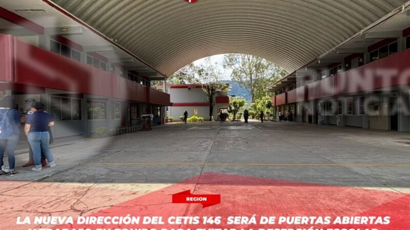 La nueva dirección del CETIS 146 será de puertas abiertas y trabajo en equipo para evitar la deserción escolar