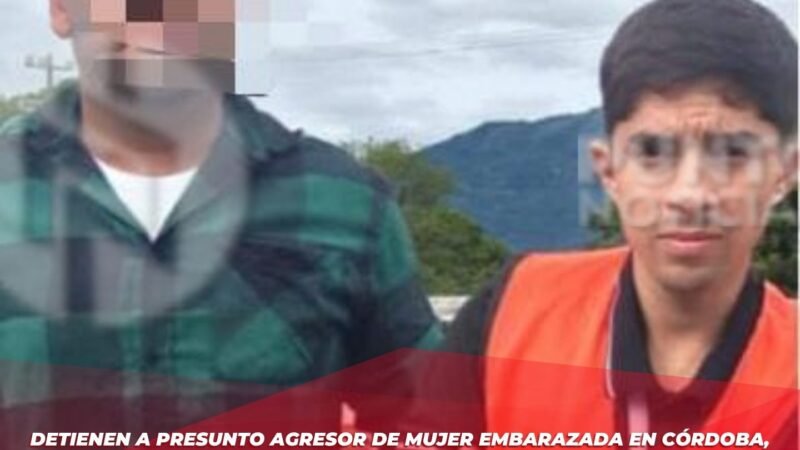 Detienen a presunto agresor de mujer embarazada en Córdoba, Veracruz.