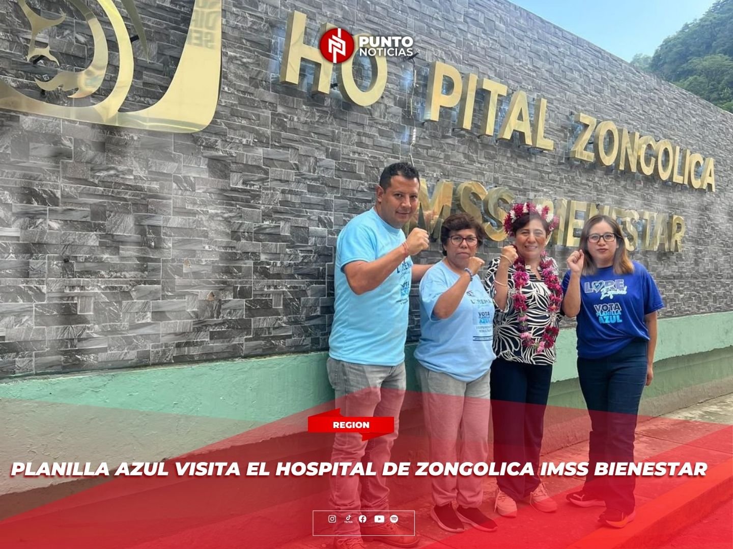 Planilla Azul visita el Hospital de Zongolica IMSS Bienestar