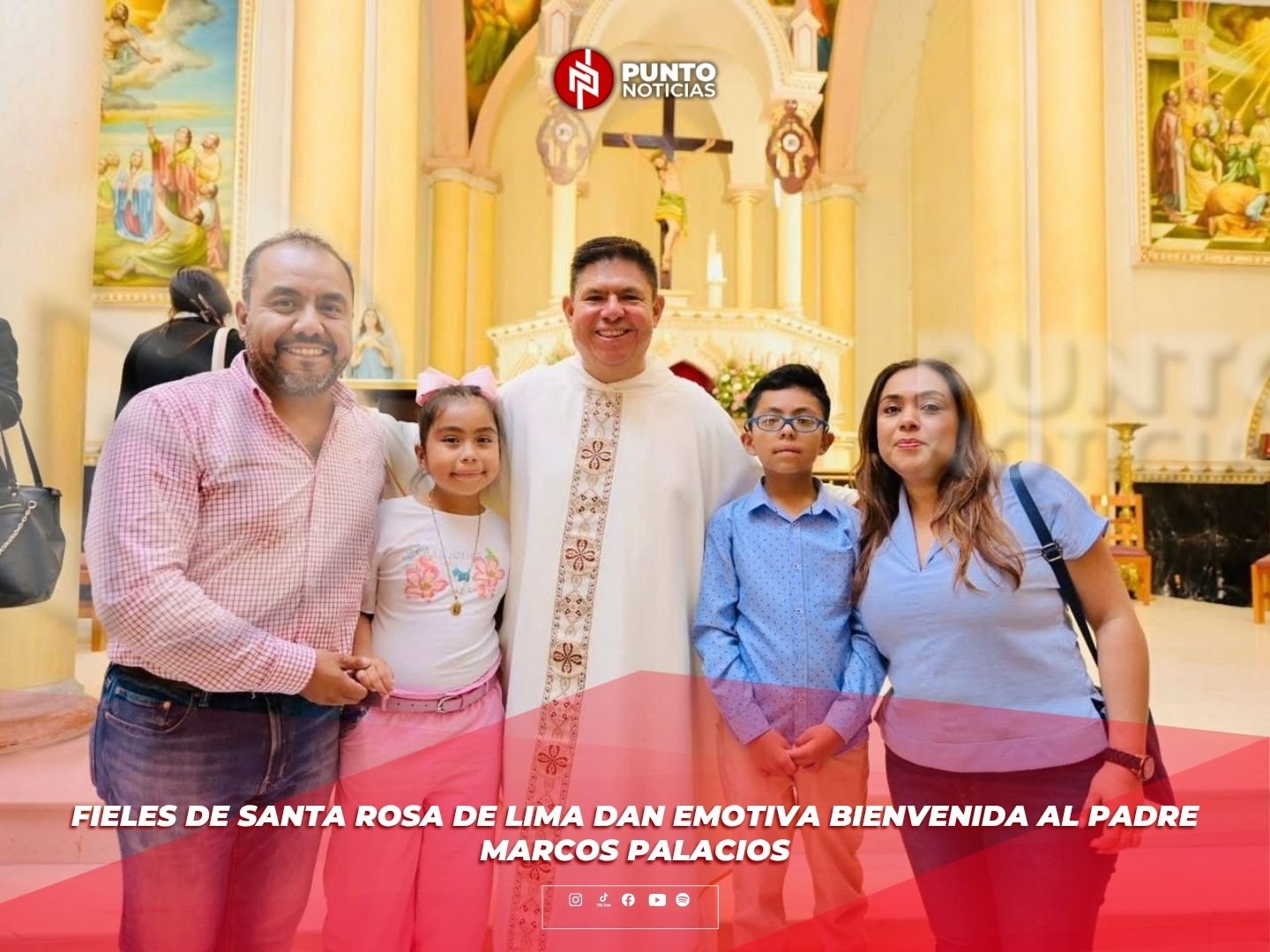 Fieles de Santa Rosa de Lima dan emotiva bienvenida al Padre Marcos Palacios