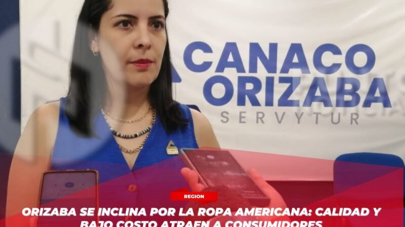 Orizaba se inclina por la ropa americana: calidad y bajo costo atraen a consumidores