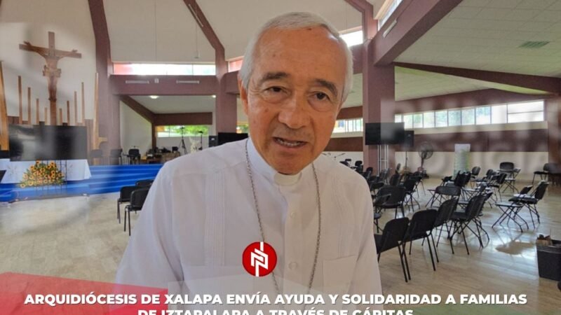 Arquidiócesis de Xalapa envía ayuda y solidaridad a familias de Iztapalapa a través de Cáritas