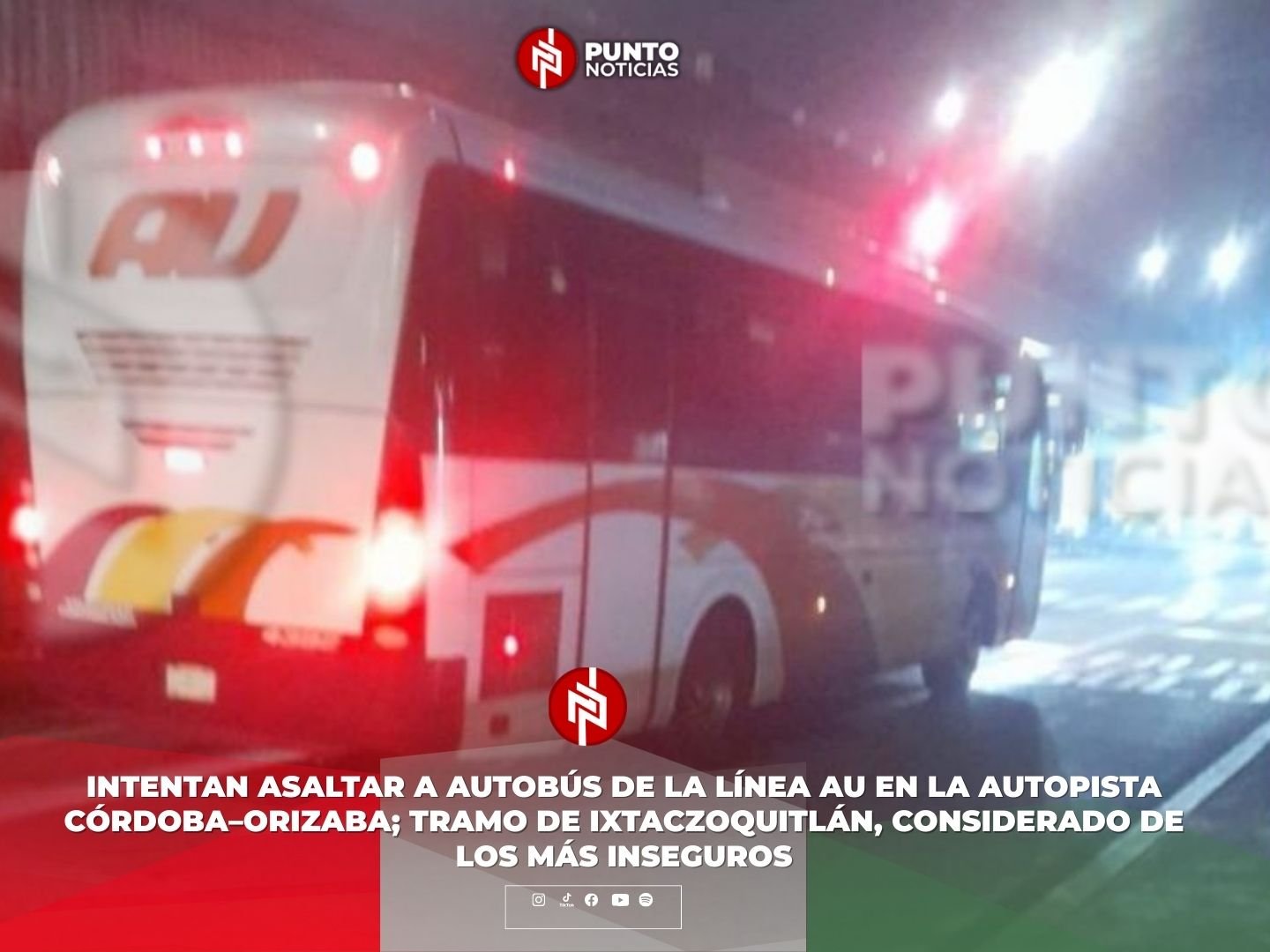 Intentan asaltar a autobús de la línea AU en la autopista Córdoba–Orizaba; tramo de Ixtaczoquitlán, considerado de los más inseguros