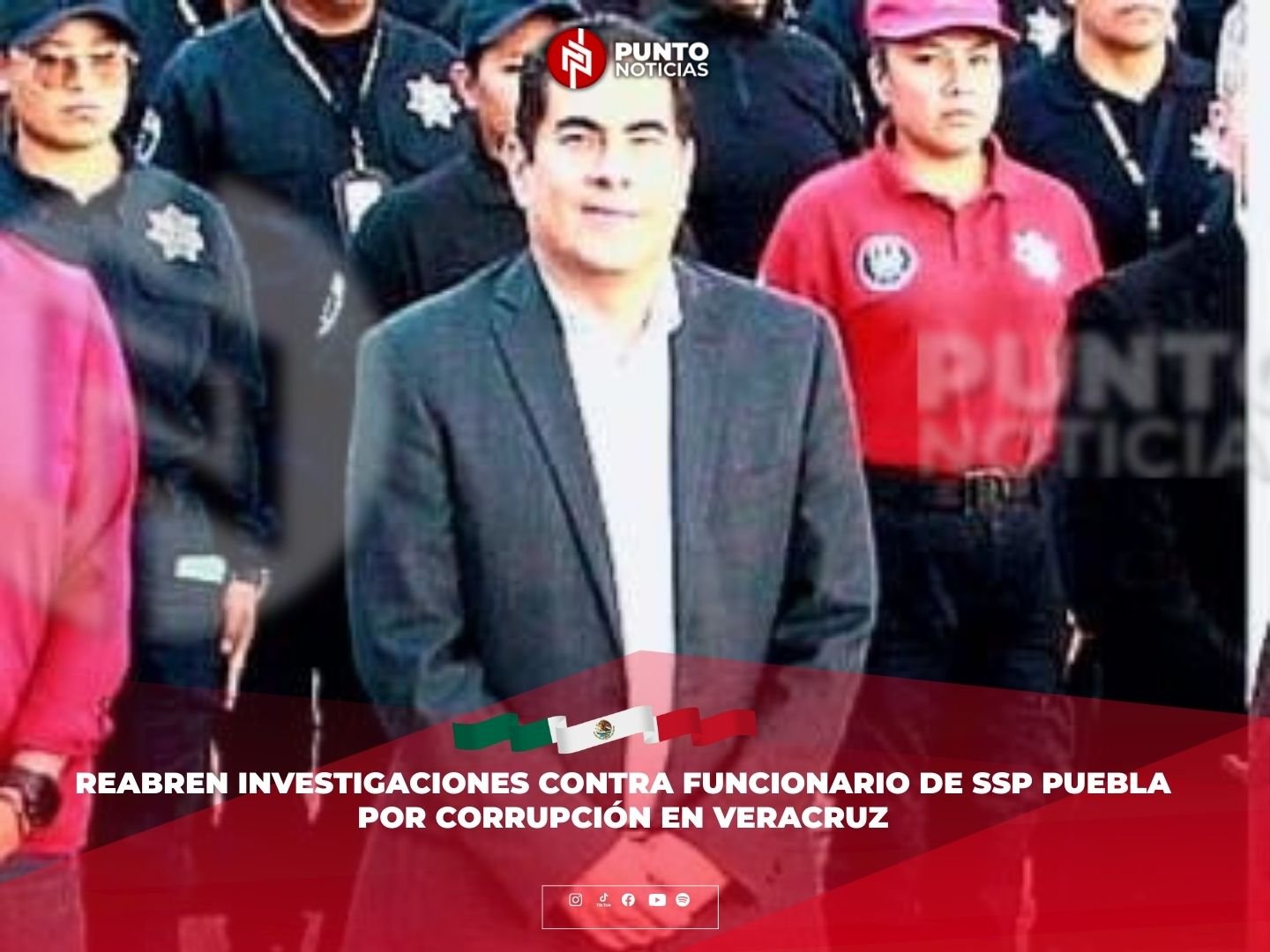 Reabren investigaciones contra funcionario de SSP Puebla por corrupción en Veracruz