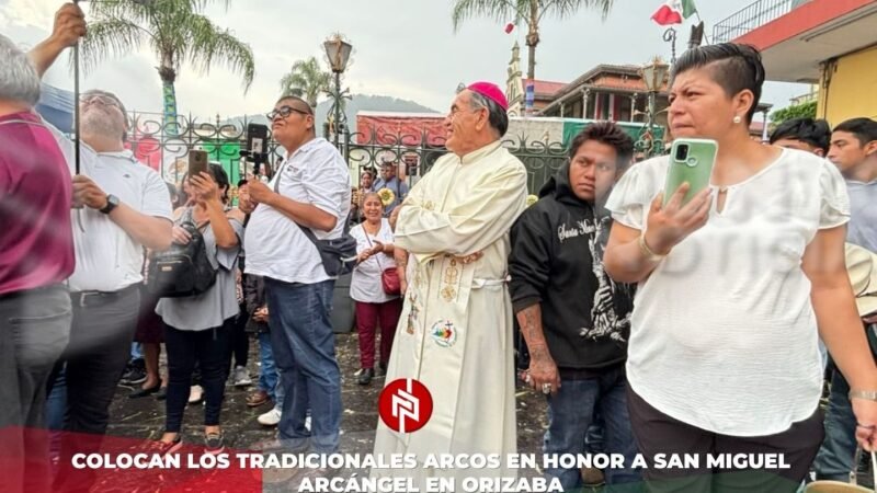 Colocan los tradicionales arcos en honor a San Miguel Arcángel en Orizaba