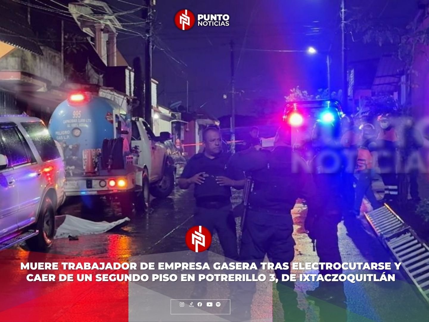 Muere trabajador de empresa gasera tras electrocutarse y caer de un segundo piso en Potrerillo 3, de Ixtaczoquitlán