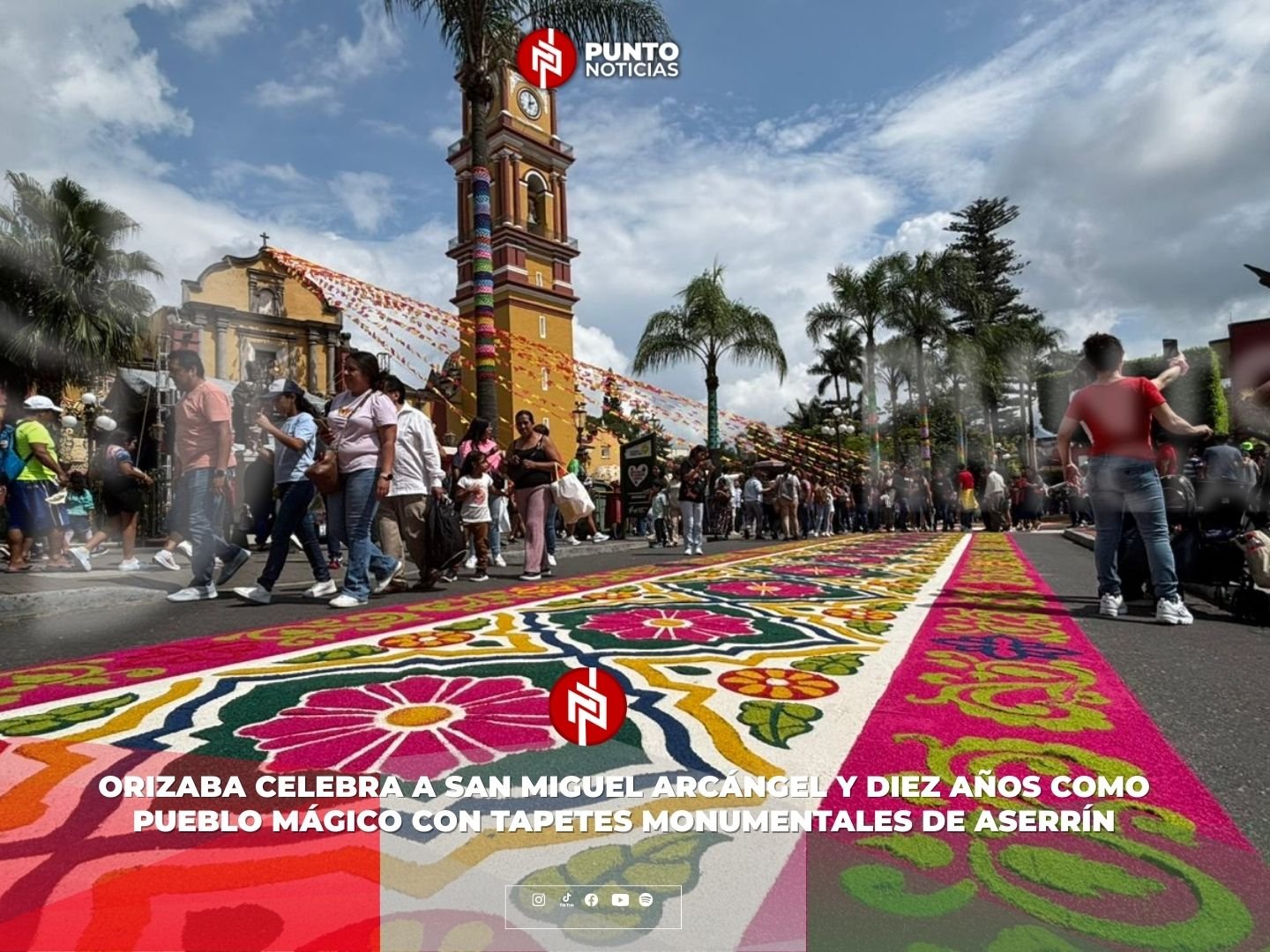 Orizaba celebra a San Miguel Arcángel y Diez años como Pueblo Mágico con tapetes monumentales de aserrín