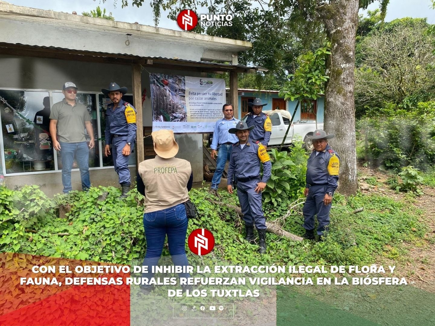 Con el objetivo de inhibir la extracción ilegal de flora y fauna, Defensas Rurales refuerzan vigilancia en la Biósfera de Los Tuxtlas