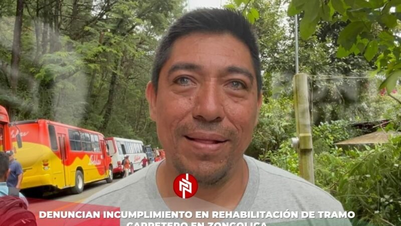 Denuncian incumplimiento en rehabilitación de tramo carretero en Zongolica
