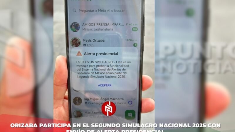 Orizaba participa en el Segundo Simulacro Nacional 2025 con envío de alerta presidencial