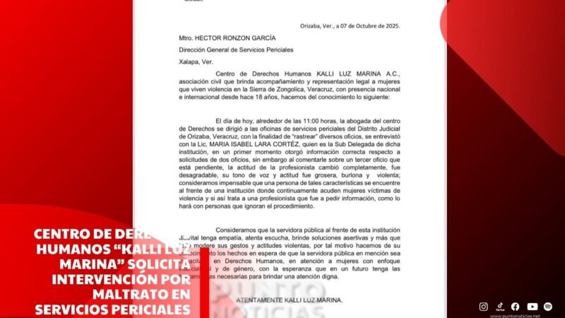 Centro de Derechos Humanos “Kalli Luz Marina” solicita intervención por maltrato en Servicios Periciales de Orizaba