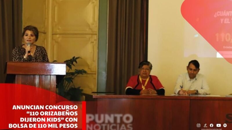 Anuncian concurso “110 Orizabeños Dijeron Kids” con bolsa de 110 mil pesos